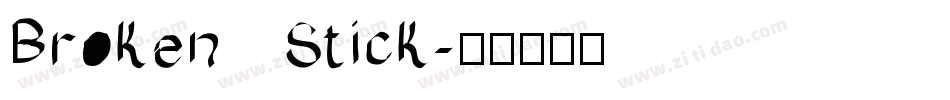 Broken Stick字体转换